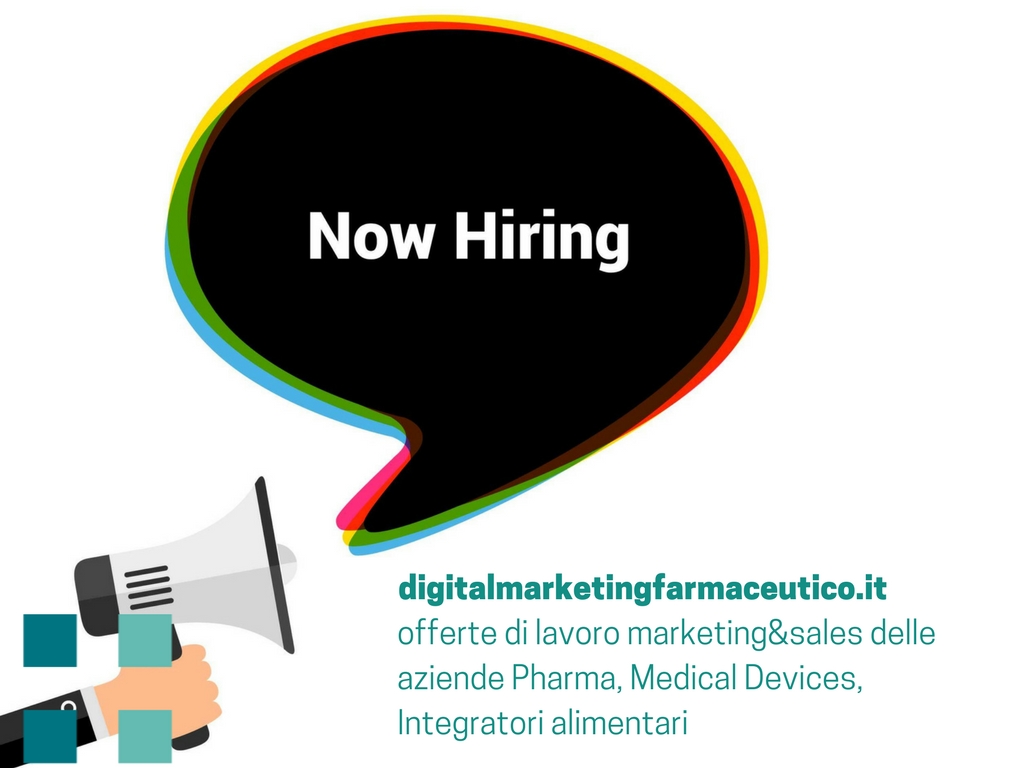 offerte di lavoro marketing&sales delle Aziende Pharma, Medical Devices, Integratori alimentari digital marketing farmaceutico