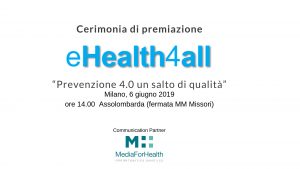 Cerimonia di Premiazione eHealth4all, il 6 giugno a Milano si premia la soluzione informatica “made in Italy” che più ti allunga la vita (1)